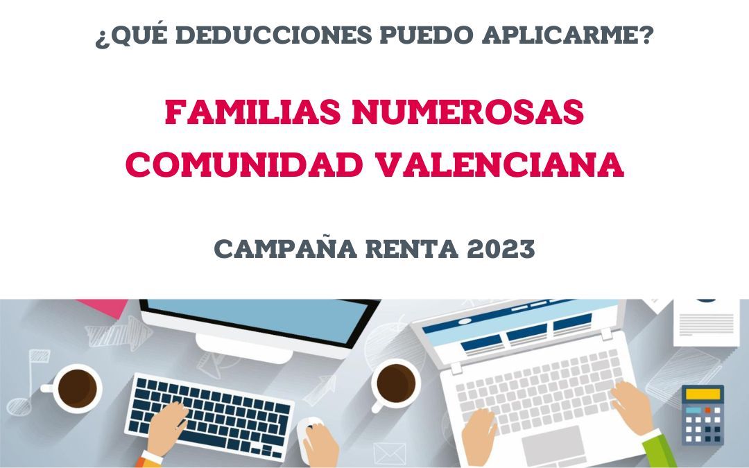 ¿Qué deducciones puedo aplicarme en mi renta del 2023 si soy familia numerosa?