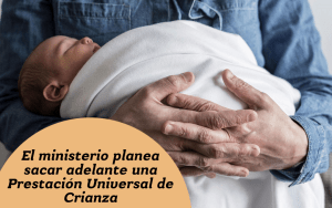 Bustinduy reitera su intención de crear una prestación universal de crianza de 200 euros, medida que llevamos años pidiendo