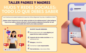 Taller «Hijos y Redes Sociales: todo lo que debes saber»