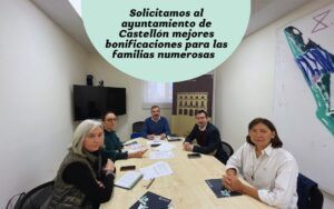 Solicitamos al ayuntamiento de Castellón mejores bonificaciones para las familias numerosas del municipio
