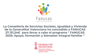 FANUCAS recibe una subvención de 27.131,24 € para desarrollar el programa “FANUCAS 2025: Apoyo, formación y bienestar integral familiar”
